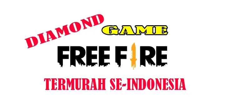 Diamond Game Free Fire Termurah Se-Indonesia