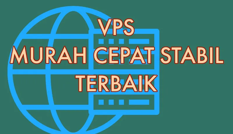 Ini VPS Bagus Murah Stabil Cepat Terbaik