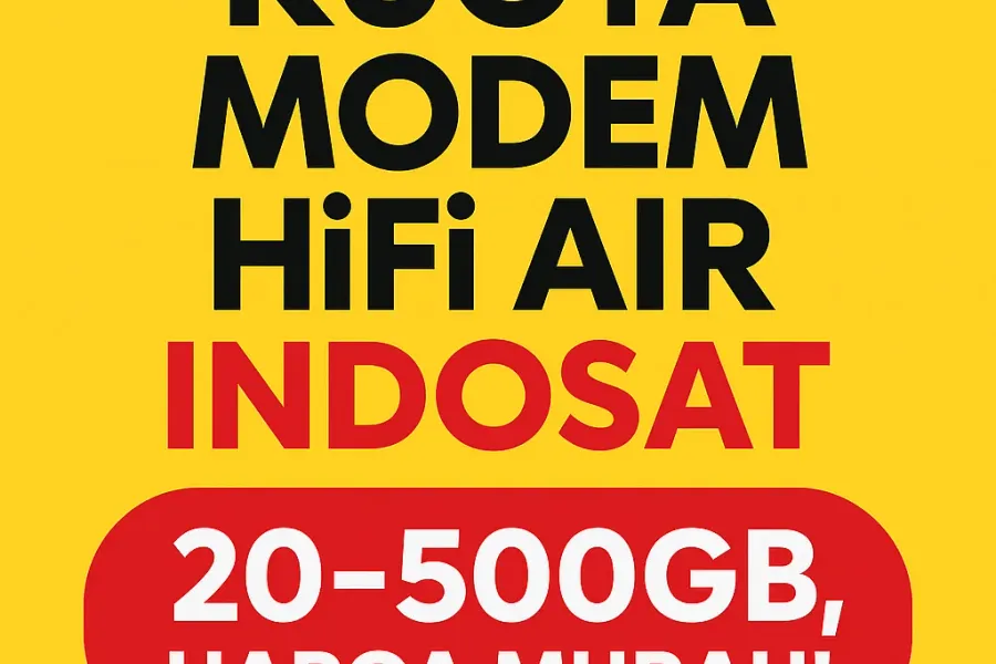 Kuota Modem HiFi Air Indosat Murah – 20GB hingga 500GB Aktif 30 Hari