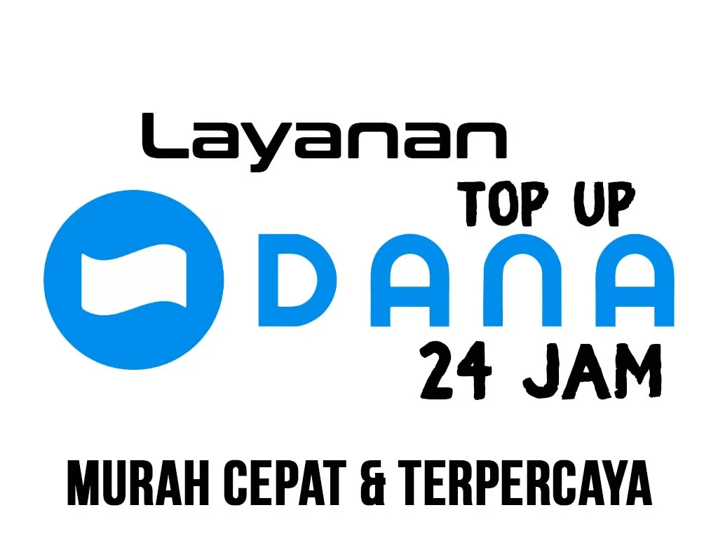 layanan top up dana 24 jam