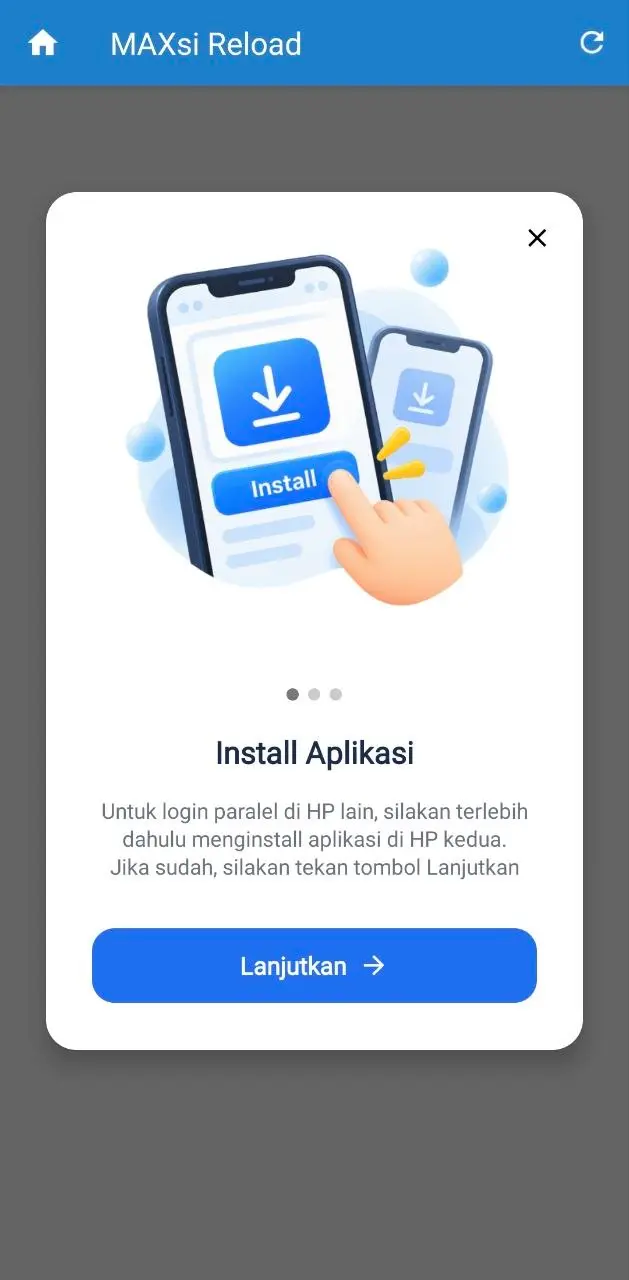 Petunjuk memasang aplikasi MAXsi Reload di HP kedua