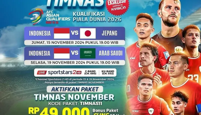 Paket Nonton Timnas K-Vision TV kualifikasi Piala Dunia 2026