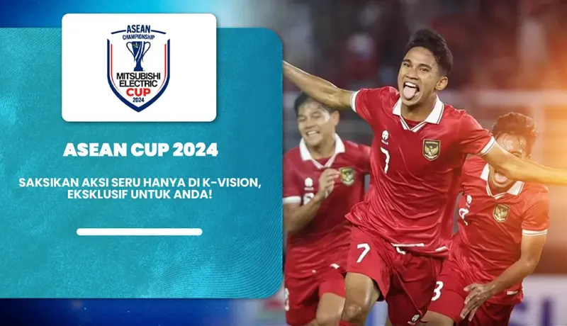 Jual Paket TV K-Vision ASEAN CUP 2024