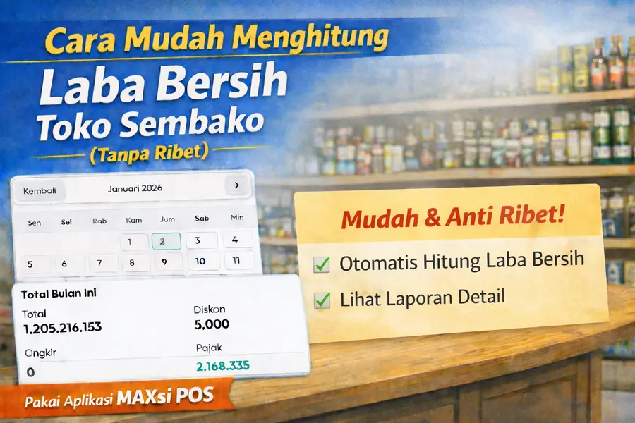 Cara Mudah Menghitung Laba Bersih Toko Sembako (Tanpa Ribet)