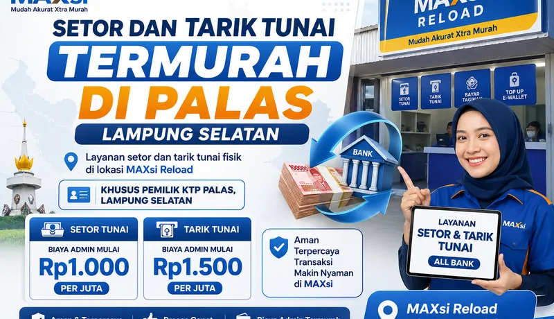 Setor dan Tarik Tunai Termurah di Palas Lampung Selatan